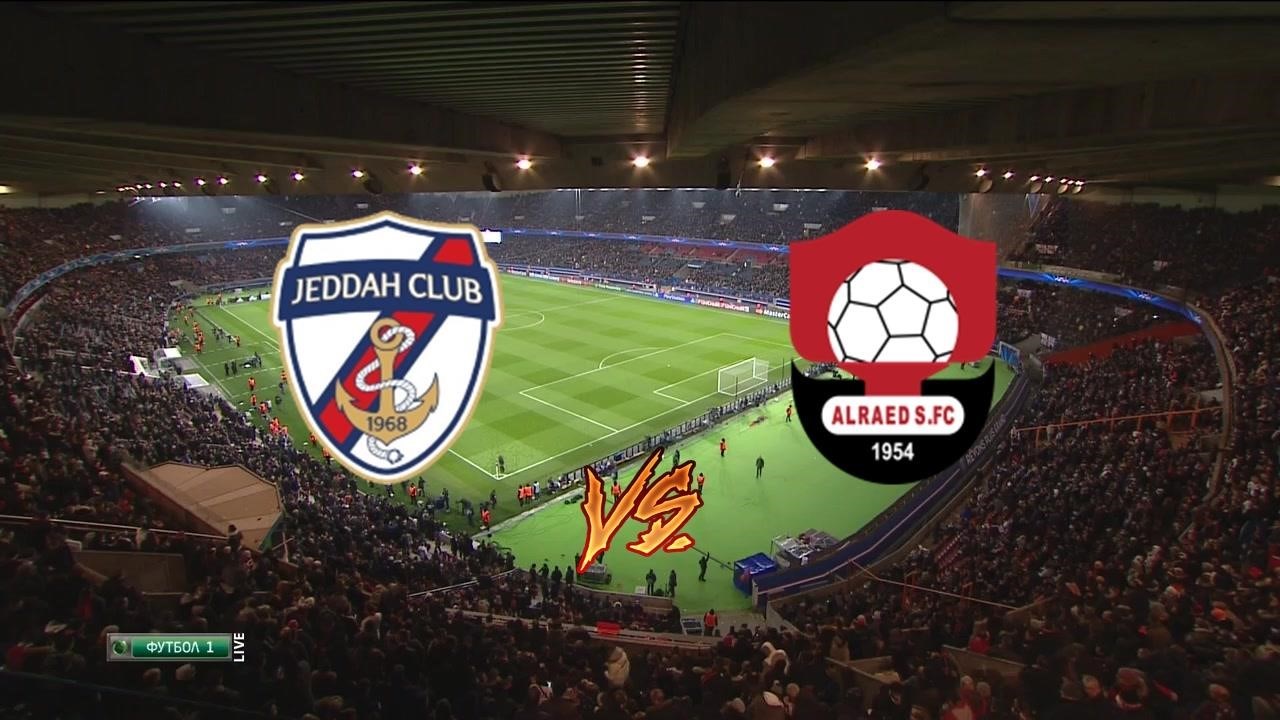 Jeddah vs AlRaed live video 25 September 2024