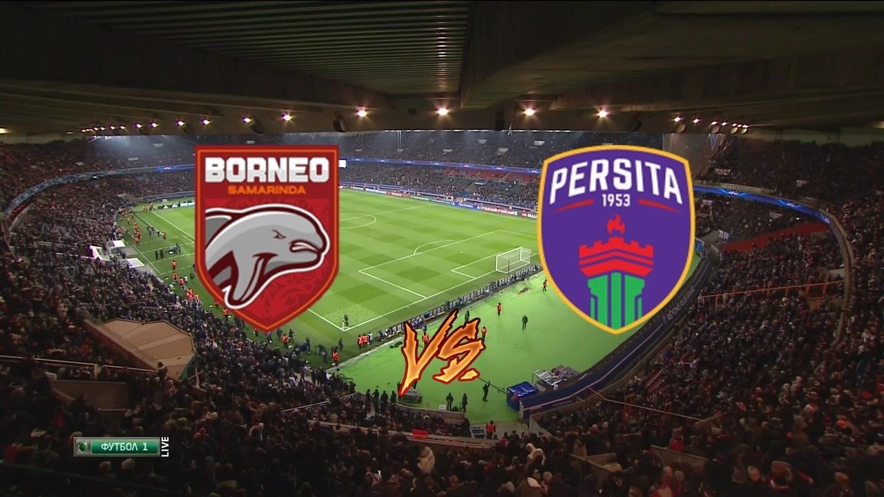 Borneo VS Persita live online 30 September 2024 Live TV